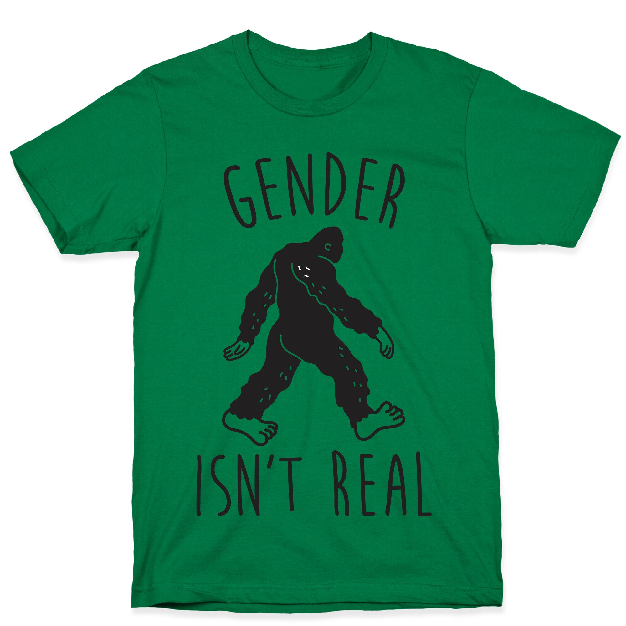Gender Isn't Real (Sasquatch) T-Shirt